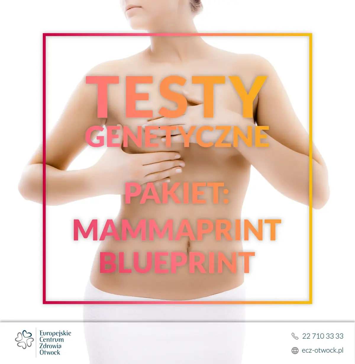 Testy genetyczne: Jeżeli chodzi o raka piersi „być może” nie jest odpowiedzią